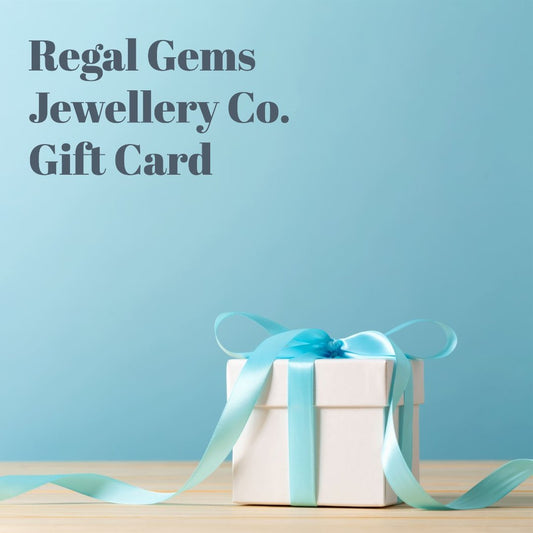 Regal Gems Jewellery Co. Gift Card - Regal Gems Jewellery